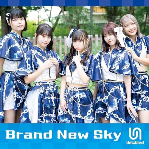 untitled / Brand New Sky 新体制ver. untitled / Brand New Sky 新体制ver.